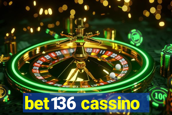 bet136 cassino